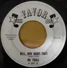 7inch Vinyl Single - Joe Tiggle - Well, How About That! / Only Love Brings Happiness