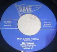 Joe Timmer And His Orchestra - Old Gang Polka / Old Lady Czardasz