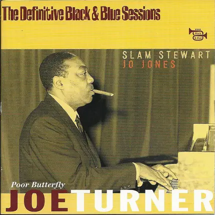 Joe Turner , Slam Stewart , Jo Jones - Poor Butterfly