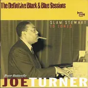 CD - Joe Turner , Slam Stewart , Jo Jones - Poor Butterfly