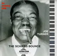 Joe Turner - An Evening with Joe Turner - The Schiers Bounce