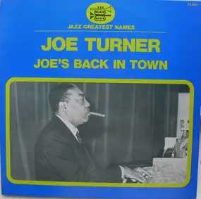 Joe Turner - Joe's Back In Town