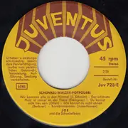7inch Vinyl Single - Joe Und Die Schunkelboys - Schunkel-Walzer-Potpourri / Das Trübsalblasen Nach Noten