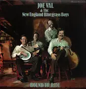 LP - Joe Val And The New England Bluegrass Boys - Bound To Ride