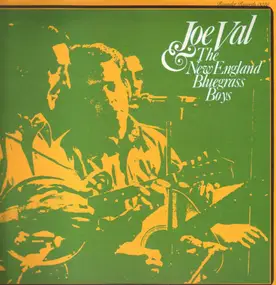 Joe Val - Joe Val & The New England Bluegrass Boys