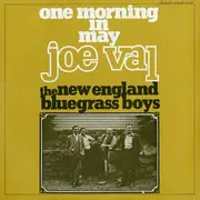 LP - Joe Val And The New England Bluegrass Boys - One Morning In May