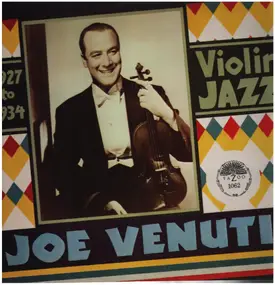 Joe Venuti - 1927 To 1934 Violin Jazz