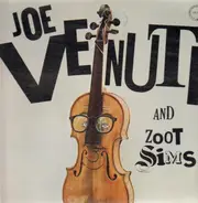 Joe Venuti And Zoot Sims - Joe Venuti and Zoot Sims