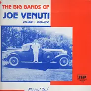 Joe Venuti - The Big Bands Of Joe Venuti Volume 1: 1928-1930