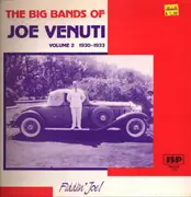 LP - Joe Venuti - The Big Bands Of Joe Venuti Volume 2: 1930-1933
