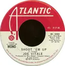 7inch Vinyl Single - Joe Vitale - Shoot 'Em Up