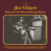 Joe Vickers - Notes For The Wood..