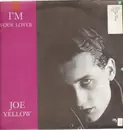12inch Vinyl Single - Joe Yellow - I'm Your Lover