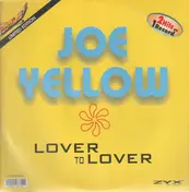 joe yellow - Lover To Lover / Pretty Face