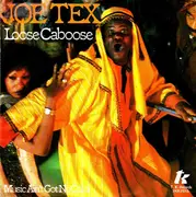 7inch Vinyl Single - Joe Tex - Loose Caboose