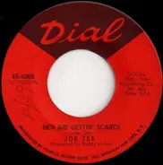 Joe Tex - Men Are Gettin' Scarce / You're Gonna Thank Me, Woman