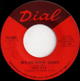 Joe Tex - Men Are Gettin' Scarce / You're Gonna Thank Me, Woman