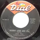 7inch Vinyl Single - Joe Tex - Skinny Legs And All