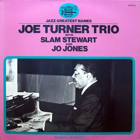 Joe Turner - Joe Turner Trio With Slam Stewart And Jo Jones