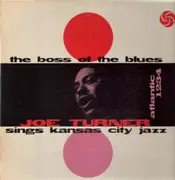 LP - Joe Turner - The Boss Of The Blues Sings Kansas City Jazz