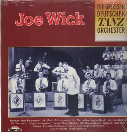 Joe Wick - Die großen deutschen Tanzorchester