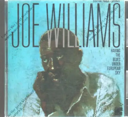 Joe Williams - Having The Blues Under European Sky
