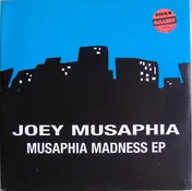 Joey Musaphia - Musaphia Madness E.P.