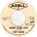 7inch Vinyl Single - Joey Mann - Hurry Home Love