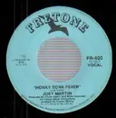 7inch Vinyl Single - Joey Martin - Honky Tonk Fever / If I Was Coming Home To You