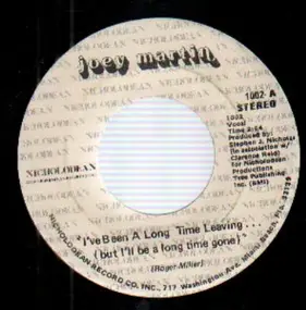 Joey Martin - I've Been A Long Time Leaving... / Dance Hall Girl