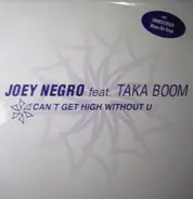 Joey Negro - Can't Get High Without U