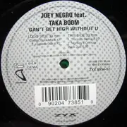 12inch Vinyl Single - Joey Negro - Can't Get High Without You