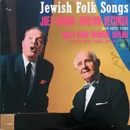 Joey Adams , Sholom Secunda - Jewish Folk Songs