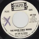 7inch Vinyl Single - Joey And His Friends - The River Kwai March