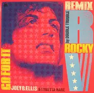 Joey B. Ellis - Go For It! (Heart And Fire) (Double Trouble Remix)