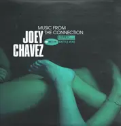 Joey Chavez - Music From The Connection