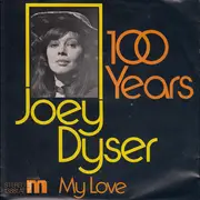 7inch Vinyl Single - Joey Dyser - 100 Years