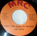 7inch Vinyl Single - Joey Davis - Honky Tonk Angel On The Road