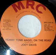 Joey Davis - Honky Tonk Angel On The Road