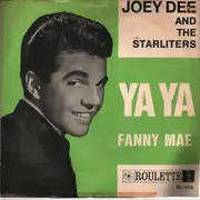 7inch Vinyl Single - Joey Dee and The Starlites - Ya Ya / Fanny Mae