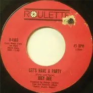 Joey Dee - Dance, Dance, Dance / Let's Have A Party