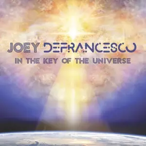 Joey Defrancesco - In The Key Of The Univers