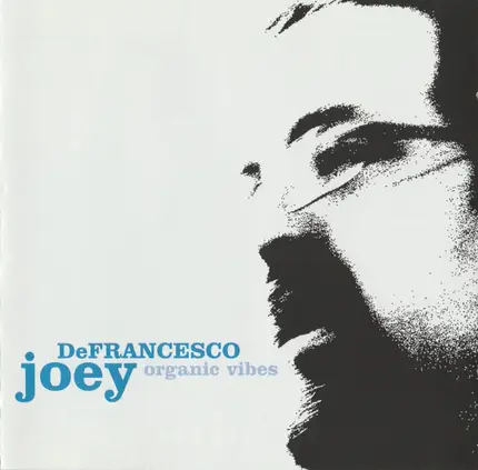 Joey DeFrancesco - Organic Vibes