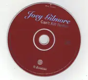 CD - Joey Gilmore - Can't Kill Nothin'