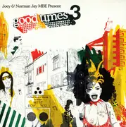 Double CD - Joey Jay & Norman Jay - Good Times 3 - slipcase