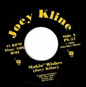 7inch Vinyl Single - Joey Kline - Makin' Wishes