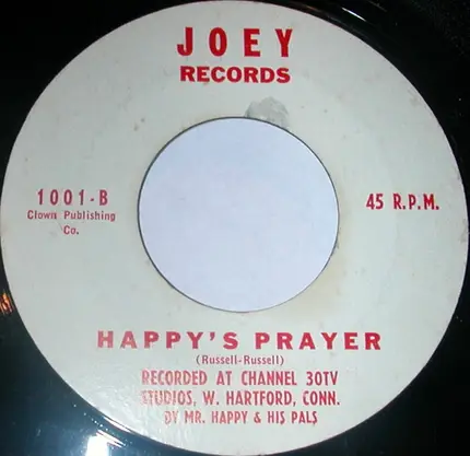 Joey Russell / Mr. Happy & His Pals - The Happystix Song / Happy's Prayer