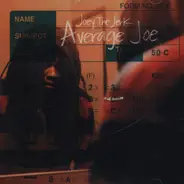 Joey The Jerk - Average Joe