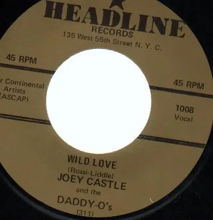 Joey Castle And The Daddy-O's - Wild Love