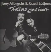 LP - Joey Albrecht & Gustl Lütjens - Follow Your Heart - agitation free karthago